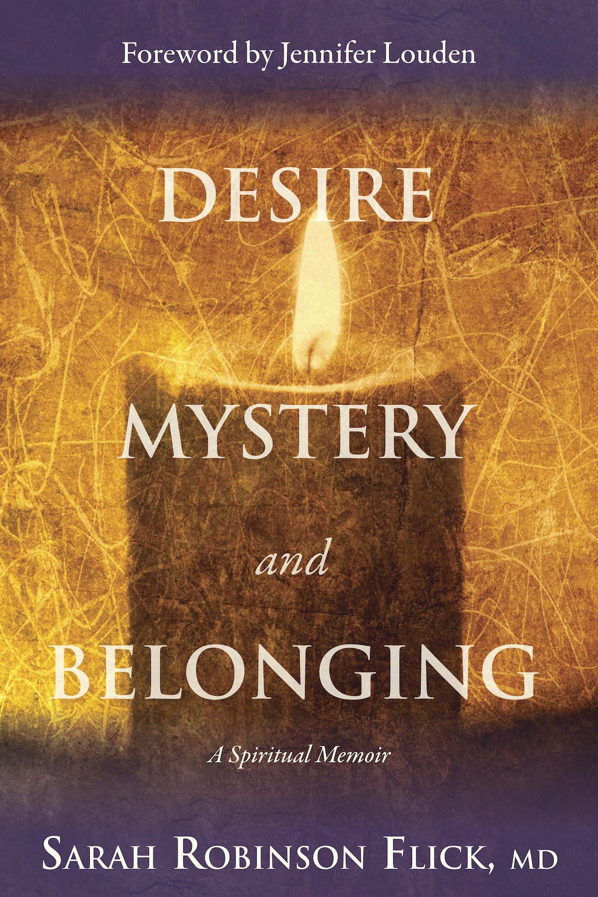 Desire Mystery Belonging