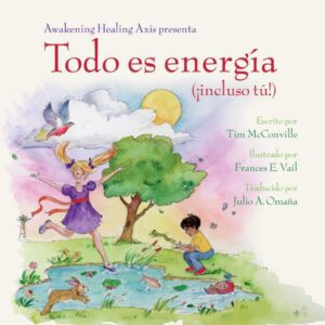 Todo es energía (¡incluso tú!)